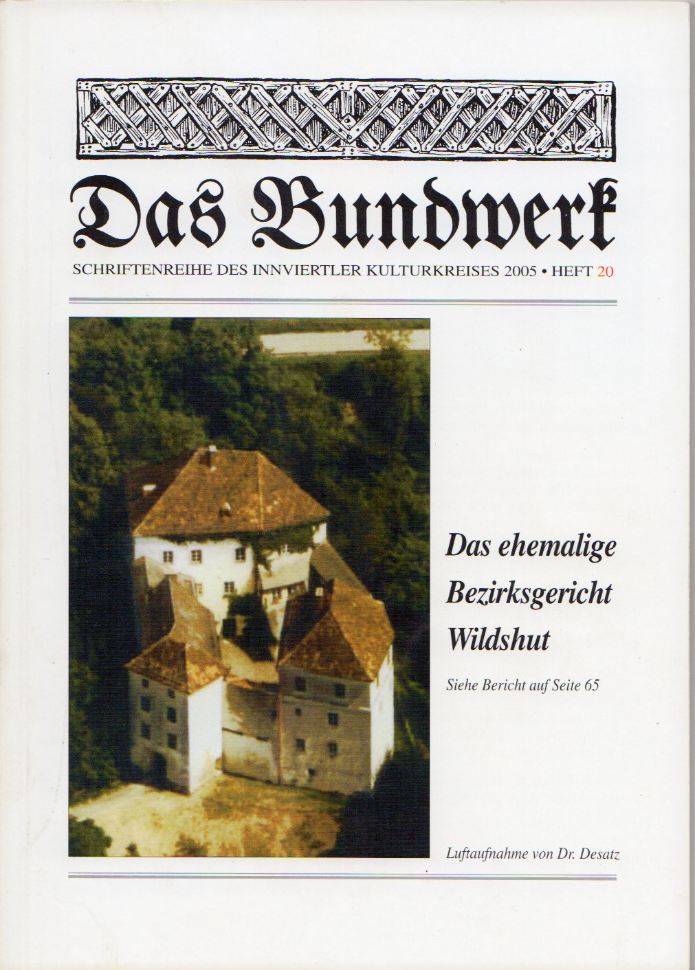 Das Bundwerk 2005