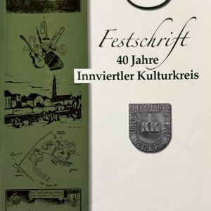 Festschrift 40 Jahre Innviertler Kulturkreis