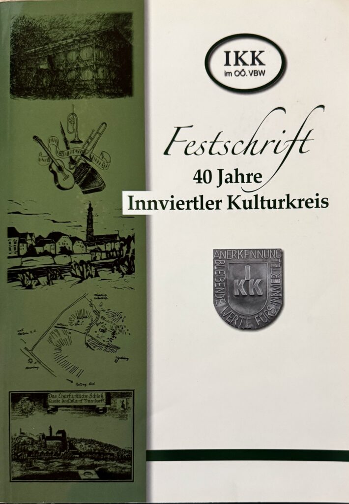 Festschrift 40 Jahre Innviertler Kulturkreis